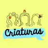 Criaturas Podcast - Día de la Mujer - EP