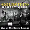 Goldstein - Honest Work, Live at the Sound Lounge