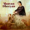 Raman Brar - Maavan Dheeyan - Single